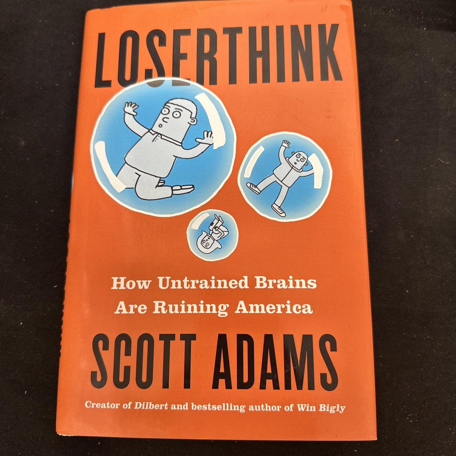 Loserthink: How Untrained Brains Are Ruining America 10c
